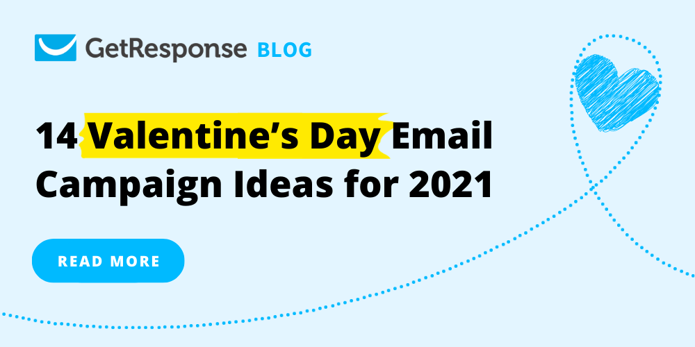 14 Valentine's Day Email Campaign Ideas for 2021