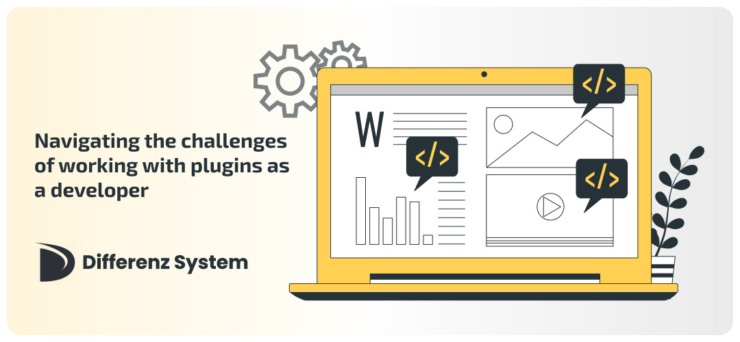 Navigating the challenges of working with plugins as a developer