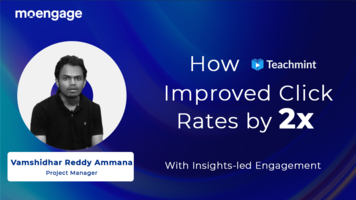 How Teachmint Improved Click Rates by 2X and Addressed Scale of Operation Using MoEngage