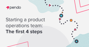 Starting a product operations team: The first 4 steps - Pendo Blog