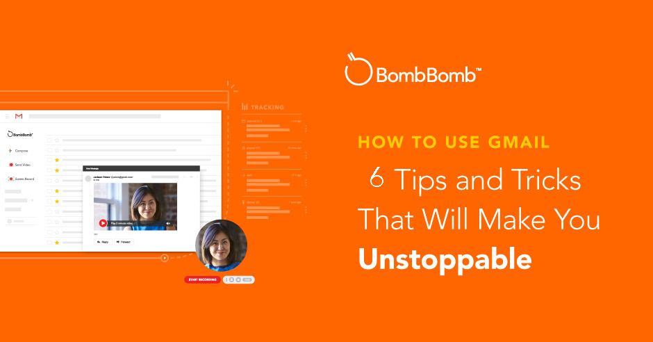 How to Use Gmail: 6 Tips and Tricks That Will Make You Unstoppable