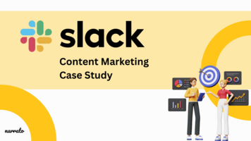 Slack Content Marketing Case Study: How Slack Uses Content Marketing to Grow its User Base