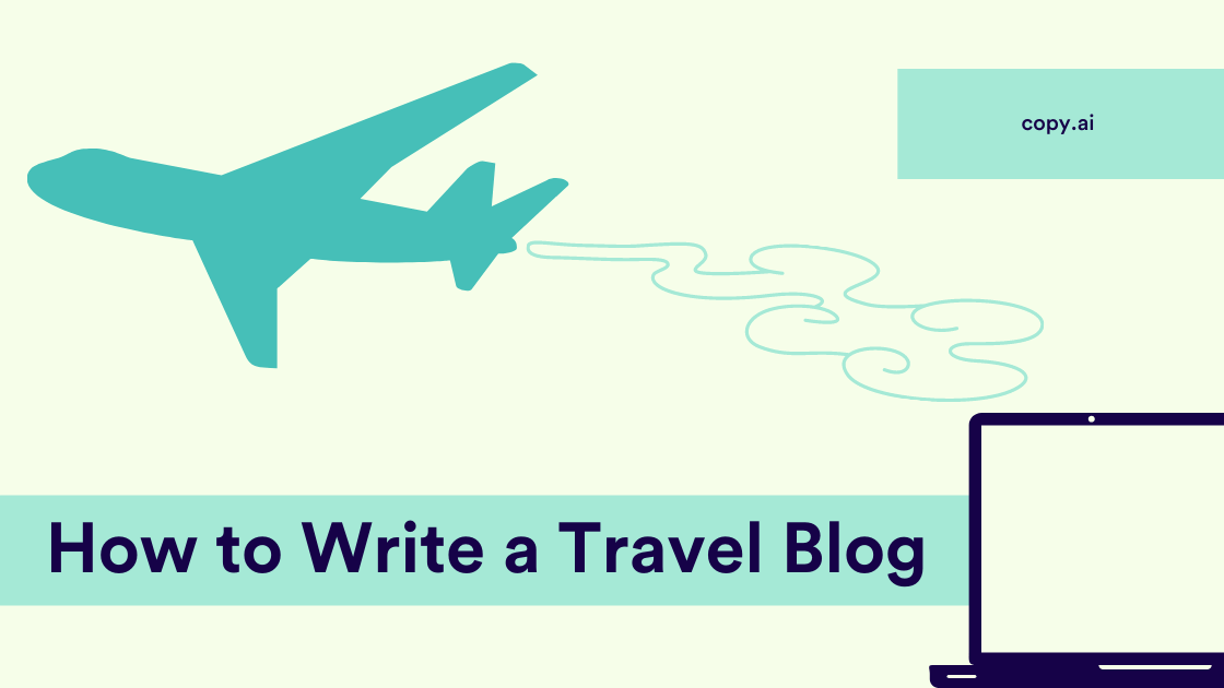 How to Write a Travel Blog