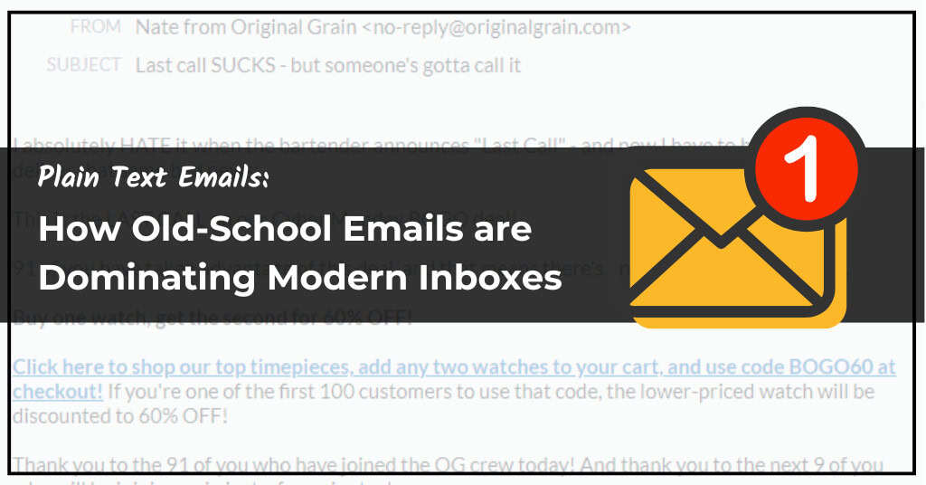 Plain Text Emails: How Old-School Emails are Dominating Modern Inboxes