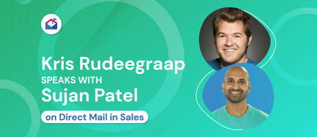 Direct Mail for Sales Outreach: Kris Rudeegraap of Sendoso Speaks with Mailshake's Sujan Patel