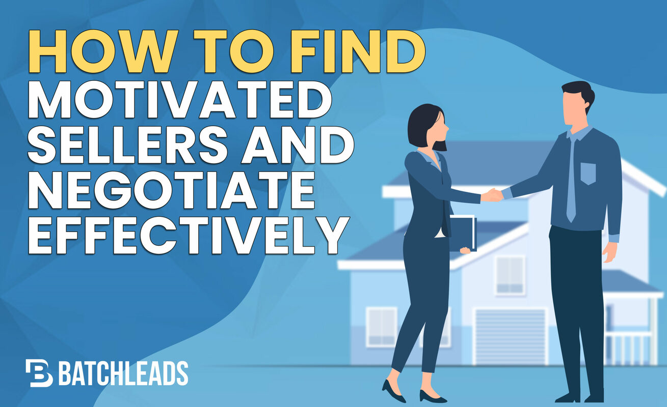 How to find motivated sellers and negotiate effectively