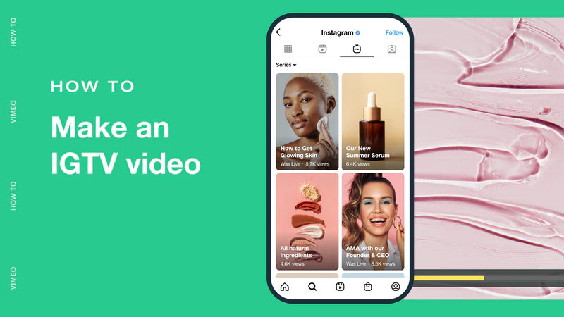 How to make IGTV videos and IGTV series: a complete guide for creatives in 2021 | Vimeo Blog