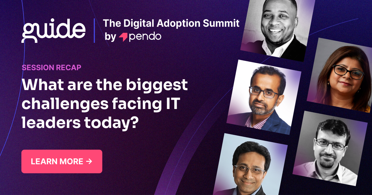 What are the biggest challenges facing IT leaders today? - Pendo Blog