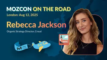 How To Drive More Conversions With Fewer Clicks [MozCon 2025 Speaker Series]