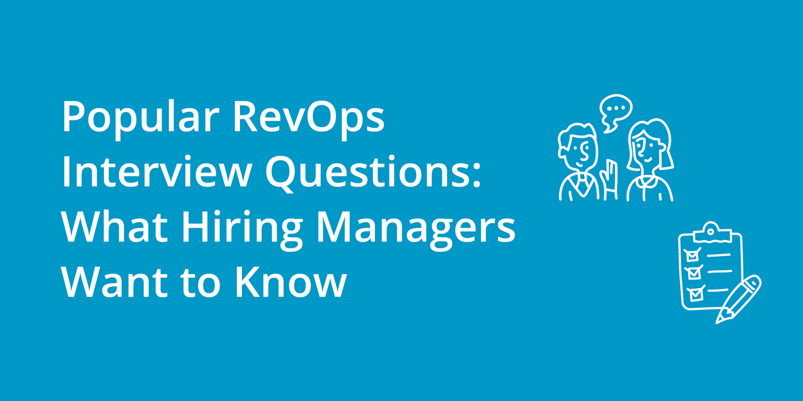 Popular RevOps Interview Questions: What Hiring Managers Want to Know