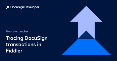 From the Trenches: Tracing DocuSign transactions in Fiddler