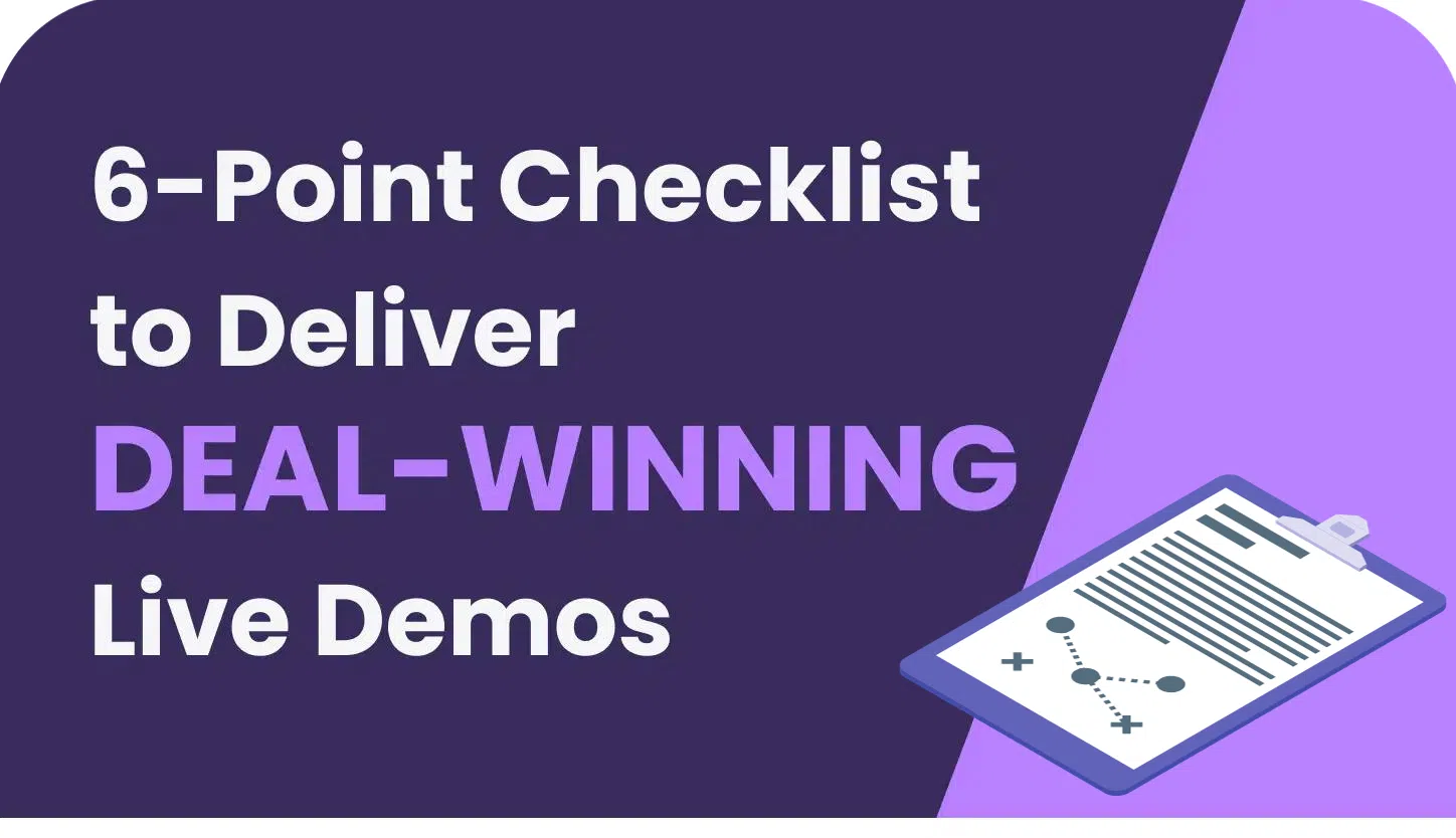Live Demo Playbook: 6-Point Checklist to Deliver DEAL-WINNING Demos
