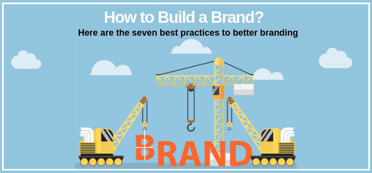 The Seven Best Practices to Better Branding - Agile CRM Blog