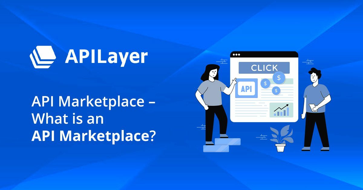 API Marketplace – What is an API Marketplace?