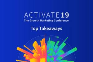 Activate 19: Top Takeaways for Democratizing Growth