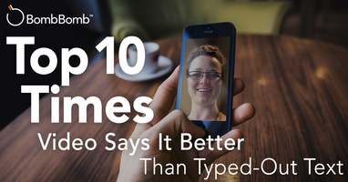 Top 10 Times Video Says It Better Than Typed-Out Text