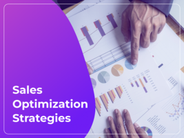 5 Sales Optimization Strategies to Set Your Sales Team Up For Success
