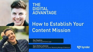 How to establish your content mission (with Zoe Hawkins and Sara Stella Lattanzio)