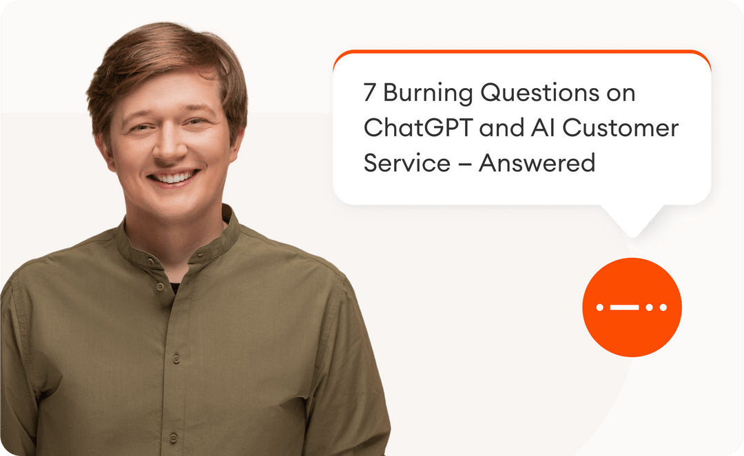 Top 7 Questions on ChatGPT and AI in Customer Service - Answered