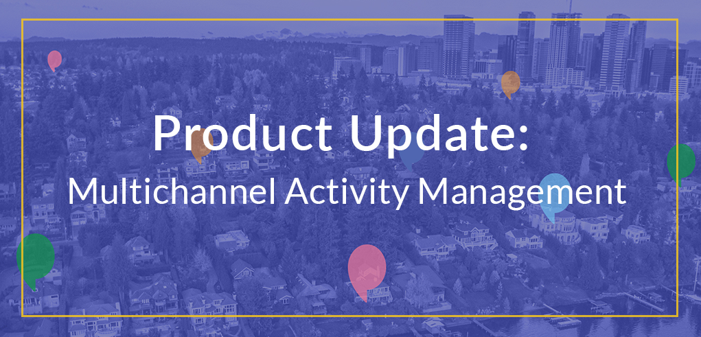 Spotio Product Update: Multichannel Activity Management