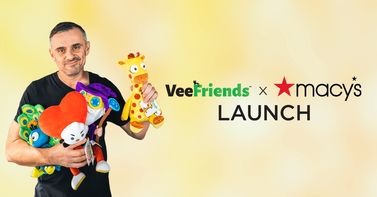 Announcing New VeeFriends Plush & Figure Collectibles | A VeeFriends x Macy's x Toys"R"Us Collaboration - Gary Vaynerchuk
