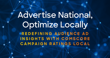 Advertise National, Optimize Locally