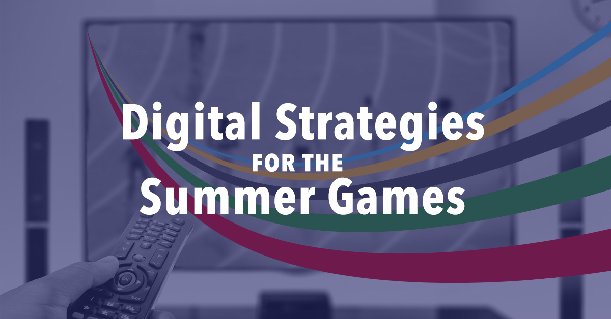 How to capitalize on the Summer Games with an omnichannel digital strategy