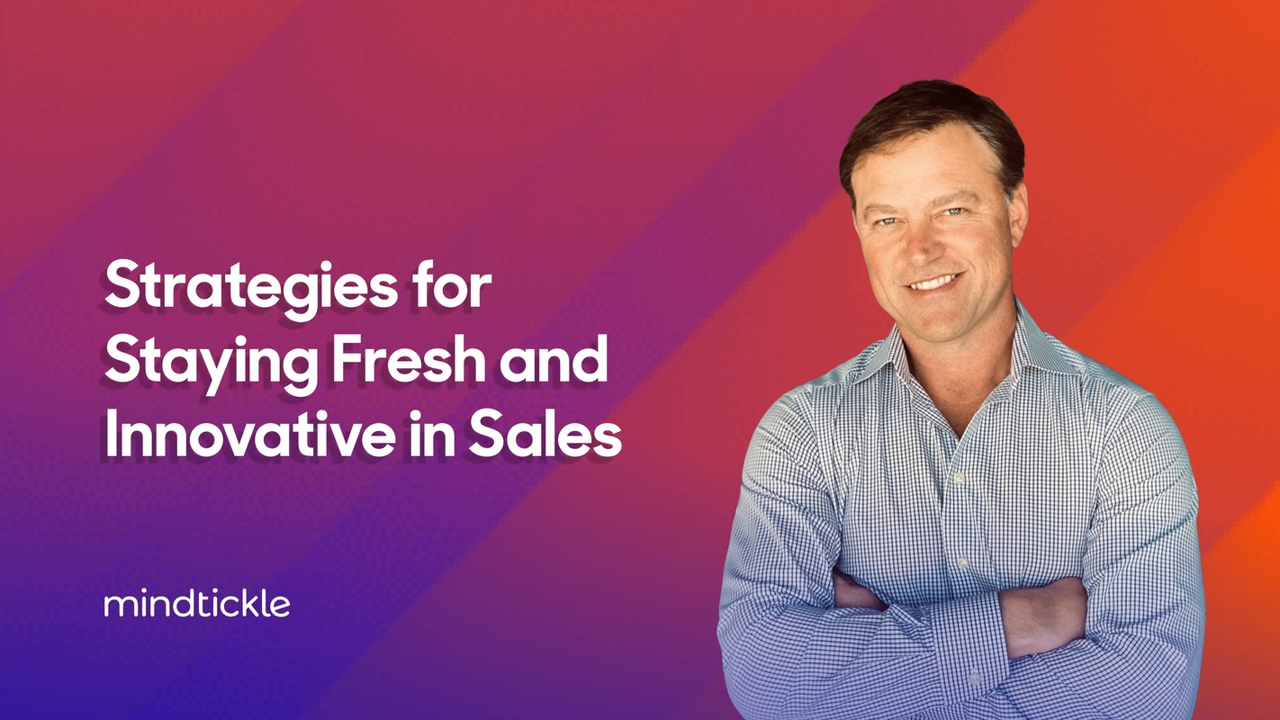 Strategies for Staying Fresh and Innovative in Sales