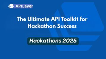 The Ultimate API Toolkit for Hackathon Success: Solutions for Every Project Type