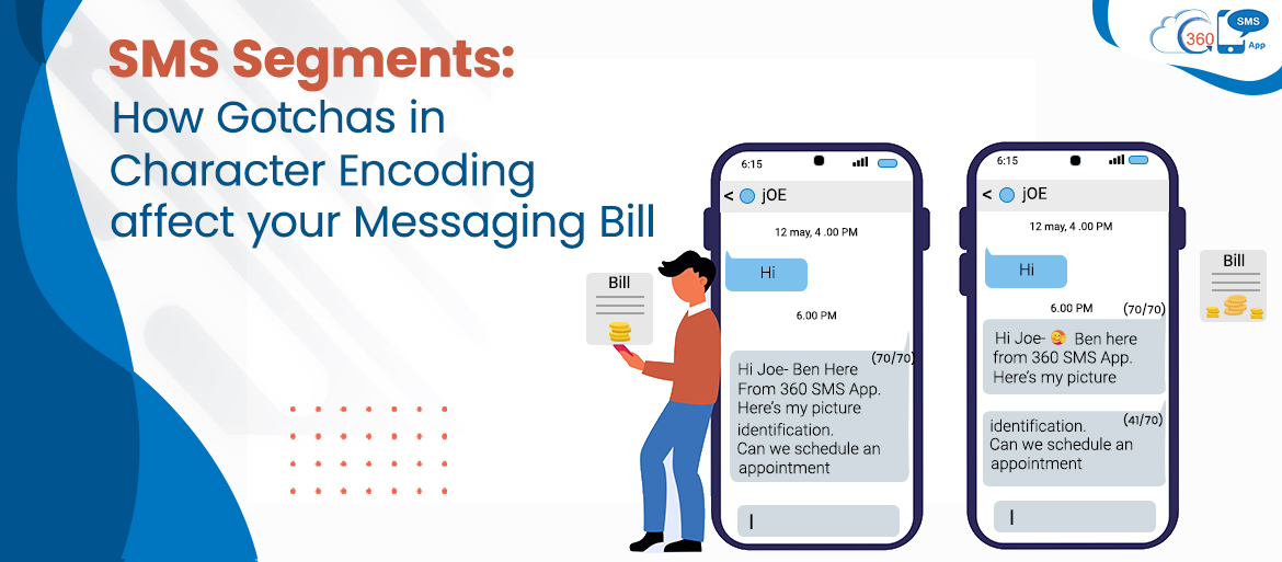 SMS Segments: How Gotchas in Character Encoding affect your Messaging Bill