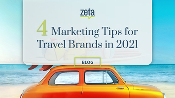 4 Marketing Tips for Travel Brands in 2021