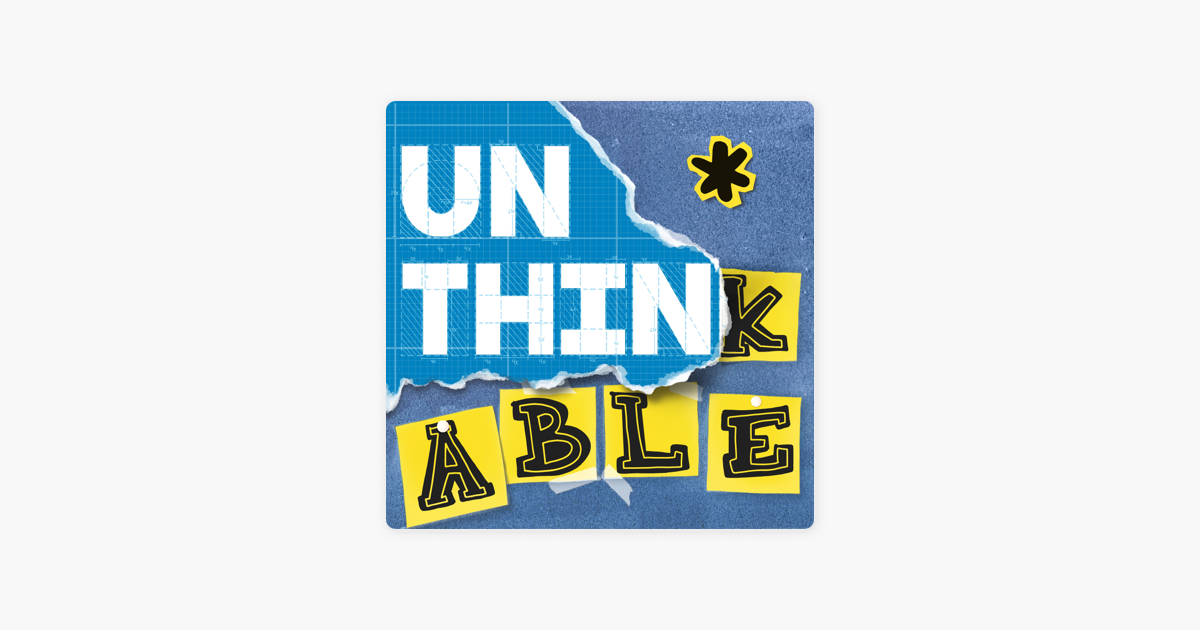 ‎Unthinkable with Jay Acunzo: Keep Making What Matters | Follow My New Show, How Stories Happen on Apple Podcasts