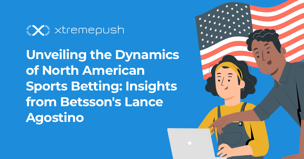 Unveiling the Dynamics of North American Sports Betting: Insights from Betsson's Lance Agostino