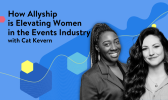 How Allyship is Elevating Women in the Events Industry with Cat Kevern