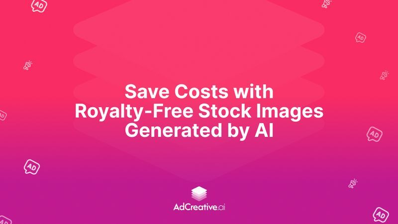 Save Costs with Royalty-Free Stock Images Generated by AI