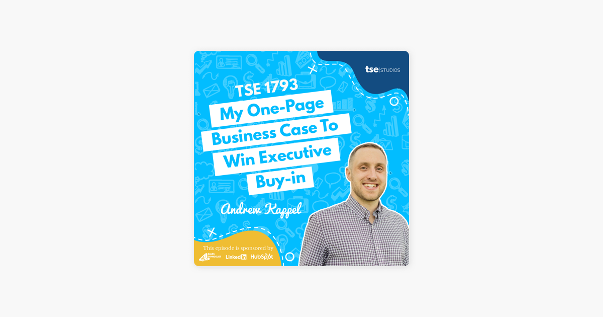 Andrew Kappel | My One-Page Business Case To Win Executive Buyin
