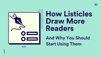 How Listicles Draw More Readers And Why You Should Start Using Them