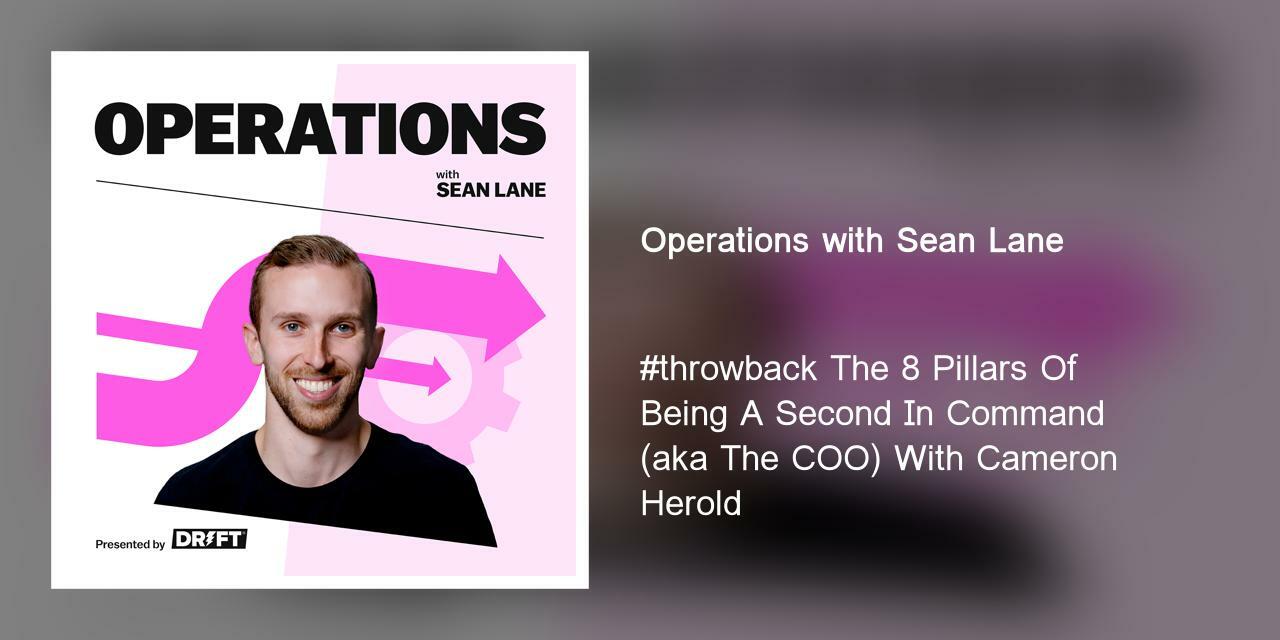 #throwback The 8 Pillars Of Being A Second In Command (aka The COO) With Cameron Herold