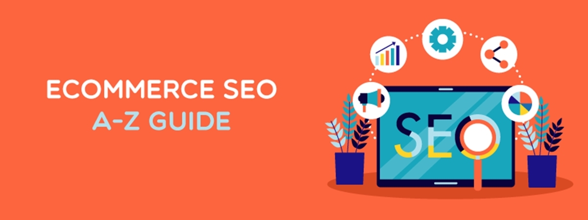 An A-Z Ecommerce SEO Guide to Increase Organic Traffic Growth