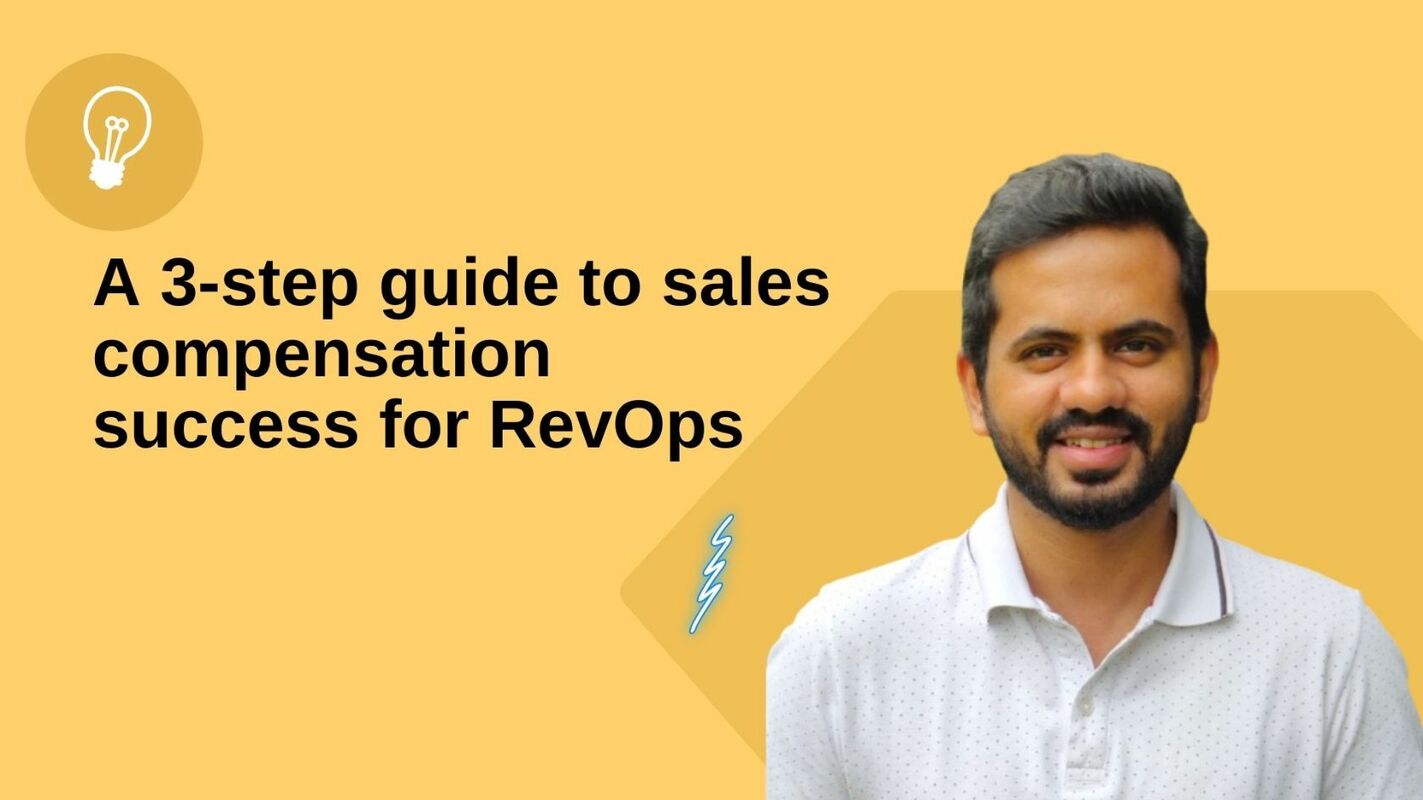 A 3-step guide to sales compensation success