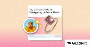 The Ultimate Guide for Retargeting on Social Media.