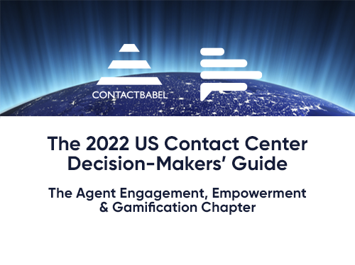 Contact Center Decision-Makers' Guide (Agent Engagement, Empowerment & Gamification Chapter)