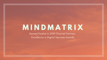 Mindmatrix Named Finalist in 2019 Channel Partners Excellence in Digital Services Awards
