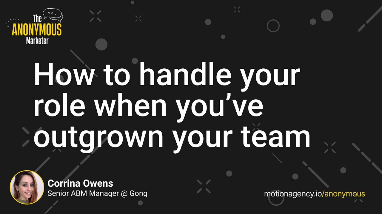 How to handle your role when you've outgrown your team featuring Corrina Owens