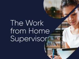 The Work from Home Supervisor: How Speech Analytics Can Improve Remote Agent Management, Coaching and Decision Making