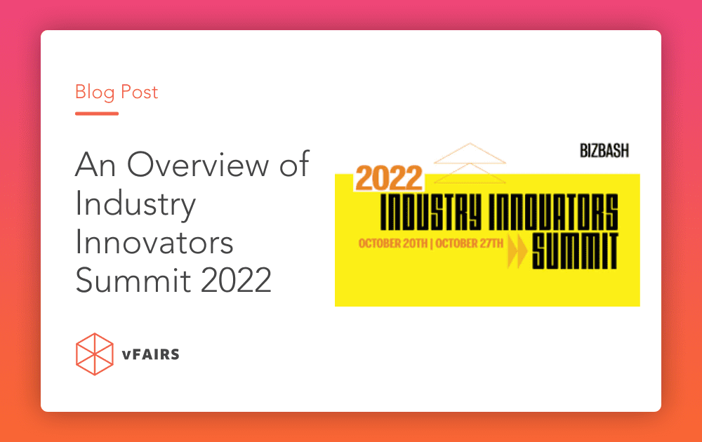 An Overview of Industry Innovators Summit 2022