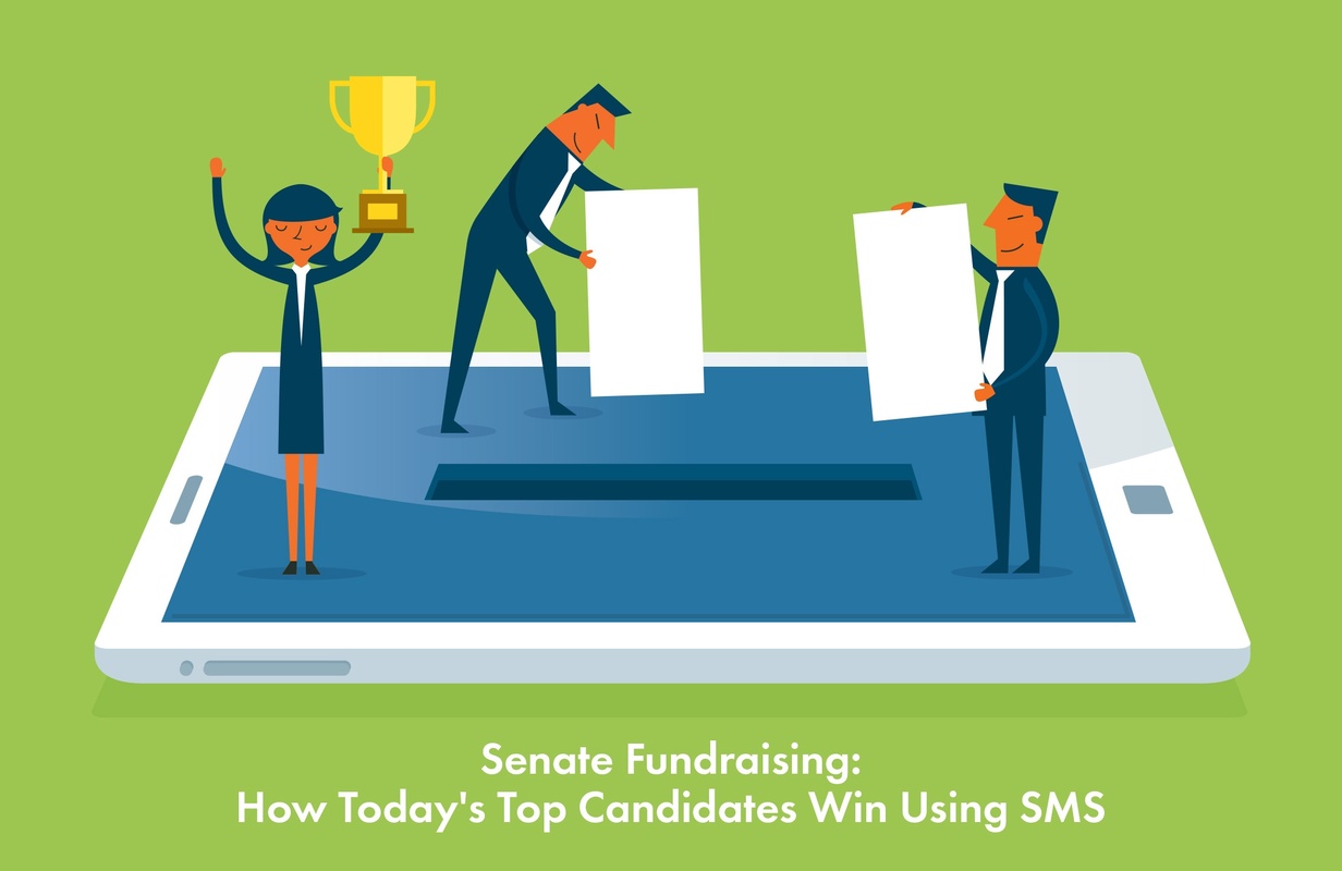 Senate Fundraising: How Today's Top Candidates Win Using SMS