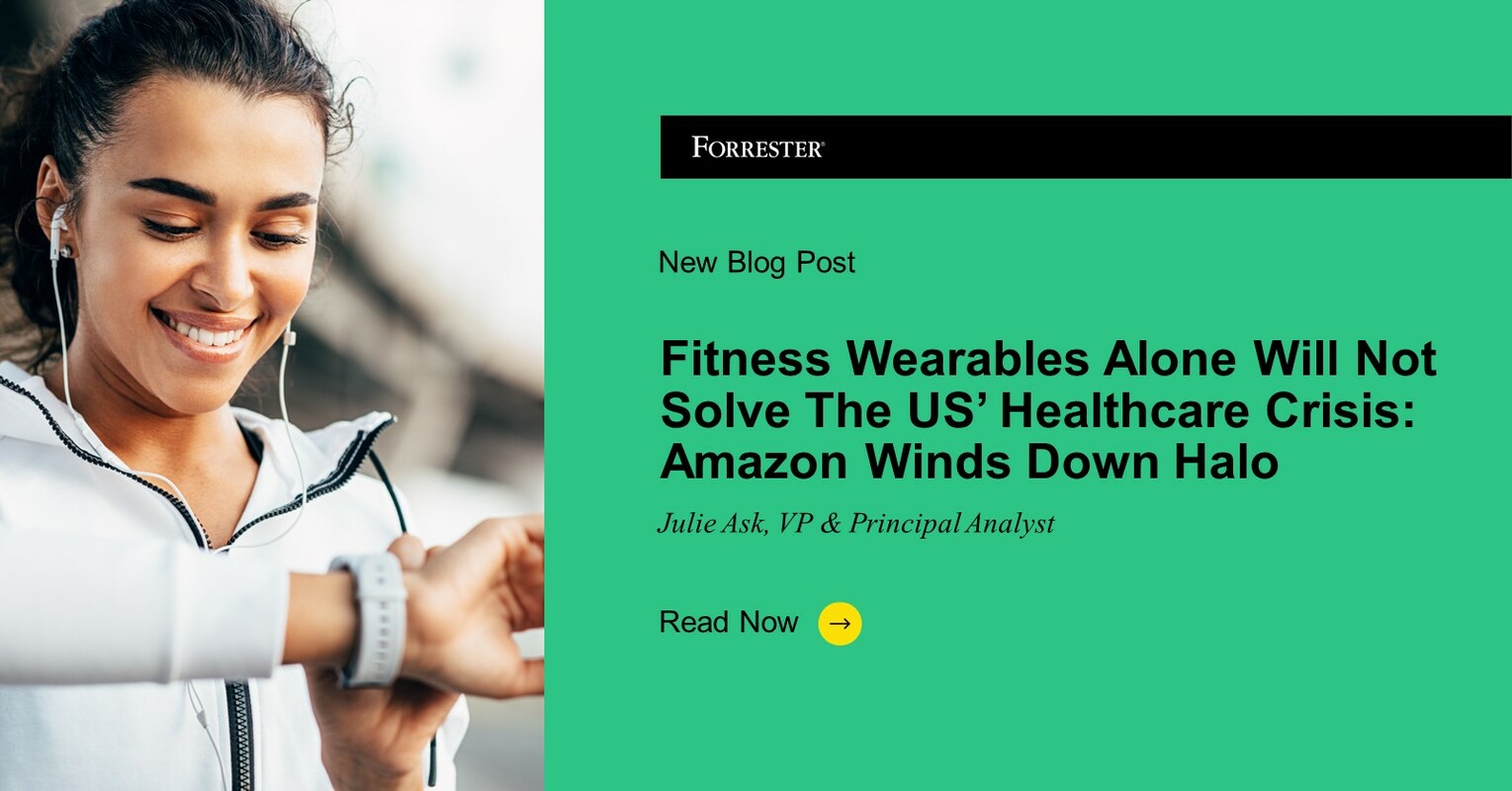 Fitness Wearables Alone Will Not Solve The US Healthcare Crisis: Amazon Winds Down Halo