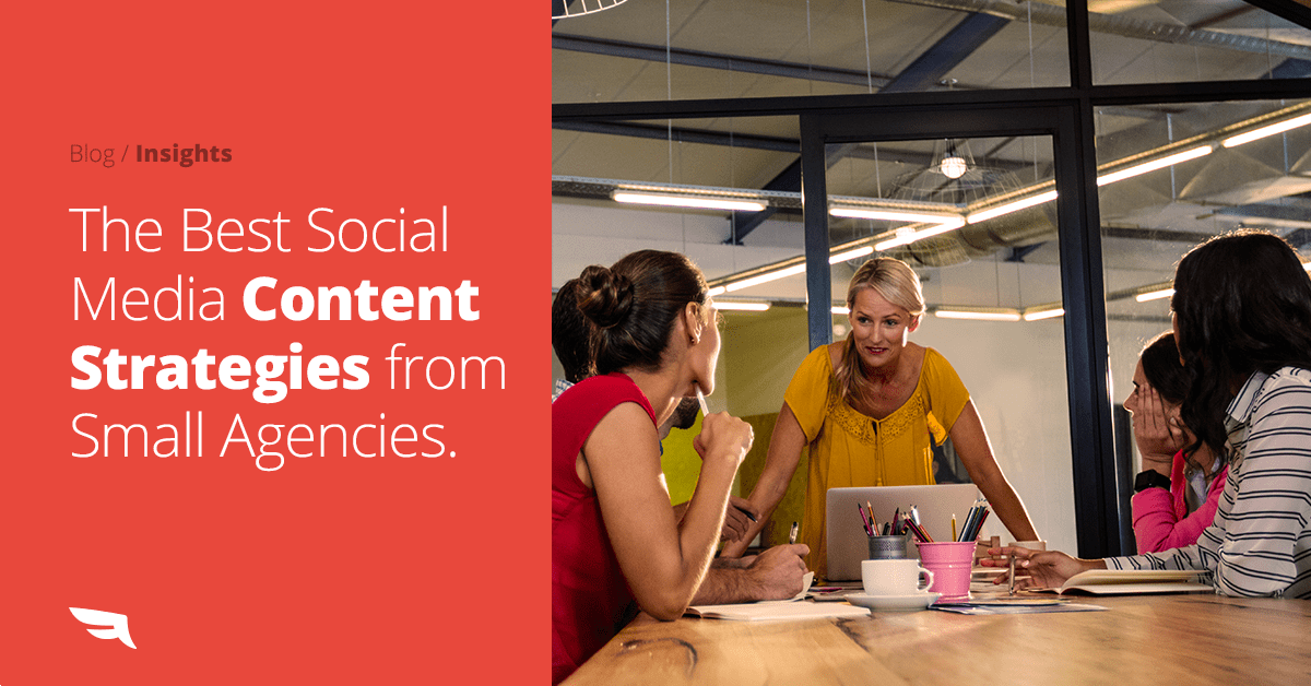 The Best Social Media Content Strategies from Small Agencies | Falcon.io
