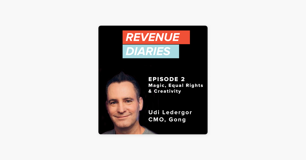 ‎Revenue Diaries: Episode 2 : Udi Ledergor : Magic, Equal Rights & Creativity on Apple Podcasts